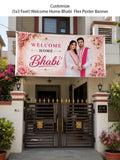 Customize (5x3 Feet) Welcome Home Bhabi Flex Poster Banner
